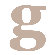 Avalisa Letter - Lower Case 'g' Stretched Wall Art