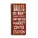Dallas Transit Wood Sign