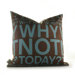 Why Not Pillow in Cornflower and Chocolate