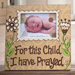 For This Child Picture Frame