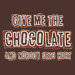 Give Me the Chocolate Apron