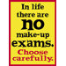 Poster In Life There Are No