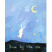 Words of Wisdom Dream Big Little One Print