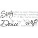 Dance, Sing, Love Peel and Stick Wall Decal
