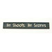 "He Shoots, He Scores" Sign Board