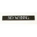 "No Whining" Sign Board