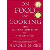 On Food And Cooking; The Science and Lore of the Kitchen