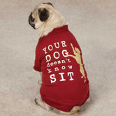 Doesn't Know Sit Dog Tee