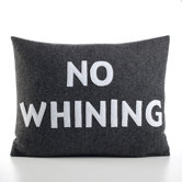 "No Whining" Decorative Pillow