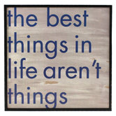 Stefan The Best Things in Life aren't Things Wall Art