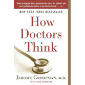 How Doctors Think