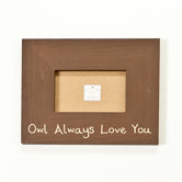 Owl Always Love You Picture Frame
