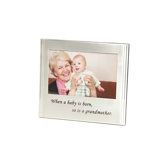 When A Baby Is Born, So Is A Grandmother Picture Frame